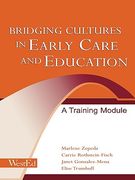 bridging cultures in early care and education: a training module