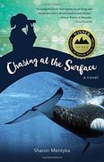 Chasing at the Surface: A Novel (en Inglés)