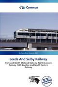 leeds and selby railway (en Inglés)