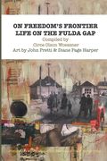 On Freedom's Frontier: Life on the Fulda Gap (en Inglés)