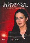 La Revolucion de la Conciencia: Una Nueva Vision de Vida