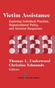 victim assistance: quality care to the end of life, 2nd edition (en Inglés)