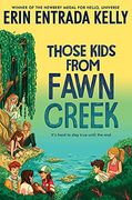 Those Kids From Fawn Creek (en Inglés)