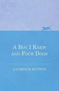 A boy i Knew and Four Dogs (en Inglés)