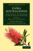 Flora Australiensis 7 Volume Set: Flora Australiensis - Volume 3 (Cambridge Library Collection - Botany and Horticulture) 