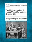 the money-lenders act, 1900 (63 and 64 victoria, chapter 51).
