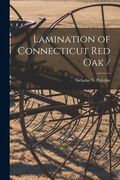 Lamination of Connecticut Red Oak / (en Inglés)