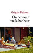 On ne voyait que le bonheur (Littérature française)