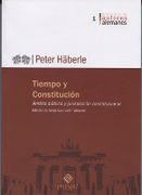 Tiempo y Constitucion: Ambito Publico y Jurisdiccion Constitucional