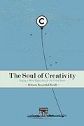 The Soul of Creativity: Forging a Moral Rights law for the United States (en Inglés)