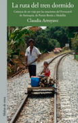 La Ruta del Tren Dormido (in Spanish)
