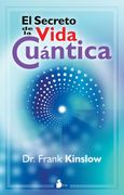 El Secreto de la Vida Cuántica (in Spanish)