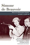 Diary of a Philosophy Student: Volume 2, 1928-29 (Beauvoir Series) 