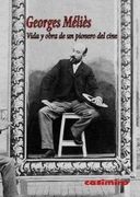 Vida y Obra de un Pionero del Cine