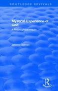 Mystical Experience of God: A Philosophical Inquiry (en Inglés)