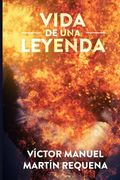 Vida de una Leyenda: (Los Tres Dioses) (in Spanish)