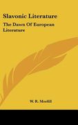 slavonic literature: the dawn of european literature (en Inglés)