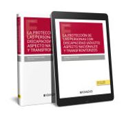 La Protección de las Personas con Discapacidad (Adulto): Aspecto Nacionales y Transfronterizos