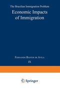 Economic Impacts of Immigration: The Brazilian Immigration Problem (en Inglés)