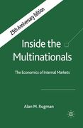 Inside the Multinationals 25th Anniversary Edition: The Economics of Internal Markets (en Inglés)