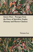amore dure - passages from the diary of spiridion trepka (fantasy and horror classics)