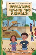 Operation Rescue the Animals! (en Inglés)