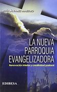 La Nueva Parroquia Evangelizadora