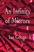 An Infinity of Mirrors (en Inglés)