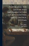 Power and the Design and Implementation of Accounting and Control Systems (en Inglés)