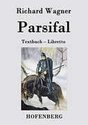 Parsifal: Textbuch - Libretto (en Alemán)