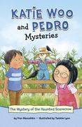 The Mystery of the Haunted Scarecrow (Katie woo and Pedro Mysteries) (en Inglés)