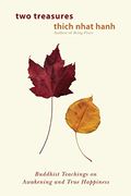 Two Treasures: Buddhist Teachings on Awakening to True Happiness (en Inglés)
