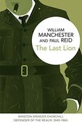 The Last Lion: Winston Spencer Churchill: Defender of the Realm, 1940-1965 (Last Lion The) (en Inglés)
