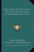 some years of the life of the duke and duchess of marlborough (1817) (en Inglés)
