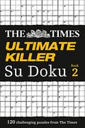 The Times Ultimate Killer su Doku Book 2: 120 of the Deadliest su Doku Puzzles (en Inglés)