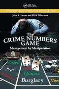 The Crime Numbers Game: Management by Manipulation (en Inglés)