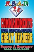 R.E.A.D. 25 Commandments For Developing Great Readers (en Inglés)