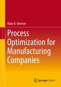 Process Optimization for Manufacturing Companies (en Inglés)