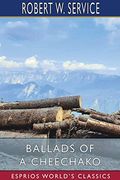 Ballads of a Cheechako (Esprios Classics) (en Inglés)