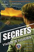 Secrets: Visible & Invisible 