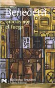 Gracias por el Fuego (el Libro de Bolsillo - Bibliotecas de Autor - Biblioteca Benedetti)