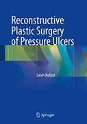 Reconstructive Plastic Surgery Of Pressure Ulcers (en Inglés)
