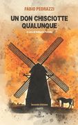 Un Don Chisciotte Qualunque: Teatro (en Italiano)