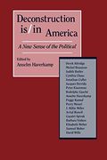 Deconstruction Is/In America: A new Sense of the Political (en Inglés)
