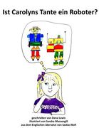 Ist Carolyns Tante ein Roboter? (en Alemán)