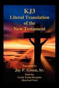 kj3 literal translation of the new testament (en Inglés)