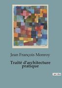 Traité d'architecture pratique (in French)