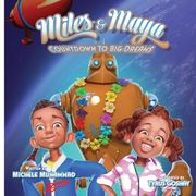 Miles & Maya: Countdown to Big Dreams (en Inglés)