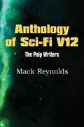 Anthology of Sci-Fi V12, the Pulp Writers - Mack Renolds (en Inglés)