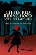 Little Red Riding Hood & Other Grimm's Fairy Tales